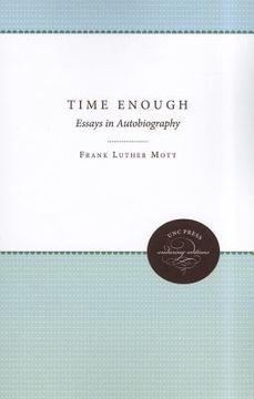 portada time enough: essays in autobiography (en Inglés)