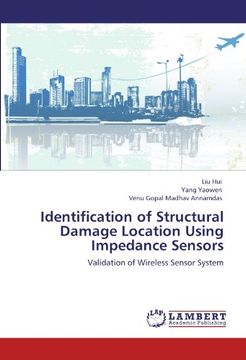 portada Identification of Structural Damage Location Using  Impedance Sensors: Validation of Wireless Sensor System