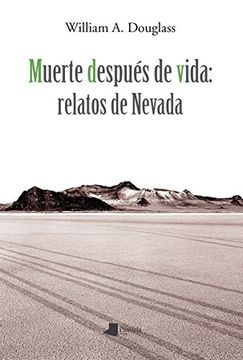 portada Muerte después de vida: relatos de Nevada (Ilargia Narrativa)