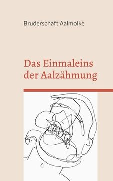 portada Das Einmaleins der Aalzähmung: Schaffen Sie sich einen treuen Begleiter (in German)