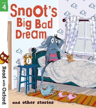 portada Read With Oxford: Stage 4: Snoot's big bad Dream and Other Stories 