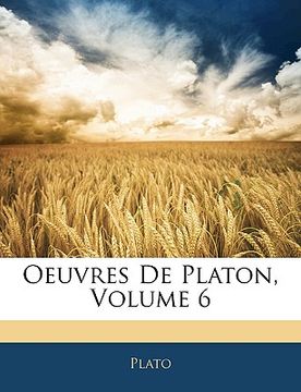 portada Oeuvres De Platon, Volume 6 (en Francés)