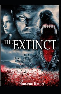 portada The Extinct - A Novel of Prehistoric Terror (en Inglés)