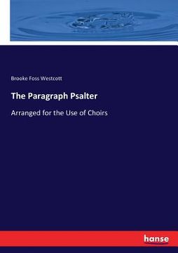 portada The Paragraph Psalter: Arranged for the Use of Choirs (en Inglés)