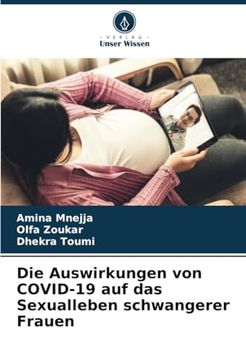 portada Die Auswirkungen von Covid-19 auf das Sexualleben Schwangerer Frauen (en Alemán)