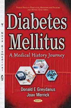 portada Diabetes Mellitus: A Medical History Journey (Public Health: Practices, Methods and Policies) (en Inglés)