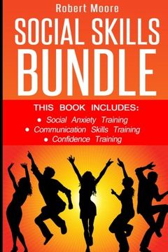 portada Social Skills: This book includes: Social Anxiety Training, Communication Skills Training, Confidence Training