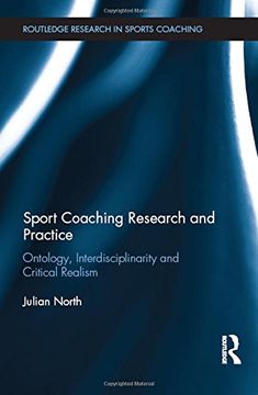 portada Sport Coaching Research and Practice: Ontology, Interdisciplinarity and Critical Realism (Routledge Research in Sports Coaching)