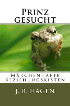 portada Prinz gesucht: Märchenhafte Beziehungskisten (in German)