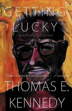 portada getting lucky: new and selected stories, 1982-2012 (en Inglés)