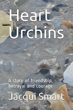 portada Heart Urchins: A Story of Friendship, Betrayal and Courage (en Inglés)