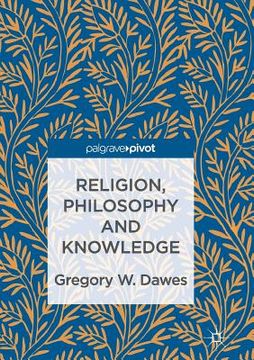 portada Religion, Philosophy and Knowledge (en Inglés)
