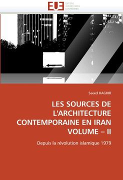 portada Les Sources de L'Architecture Contemporaine En Iran Volume - II