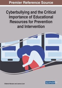 portada Cyberbullying and the Critical Importance of Educational Resources for Prevention and Intervention (en Inglés)