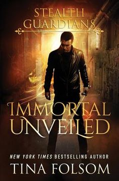 portada Immortal Unveiled (Stealth Guardians #5)
