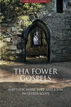 portada Tha Fower Gospels: Matthew, Mark, Luke and John in Ulster-Scots