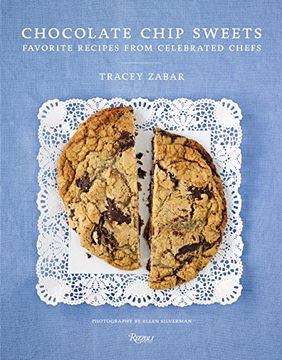 portada Chocolate Chip Sweets: Celebrated Chefs Share Favorite Recipes (en Inglés)