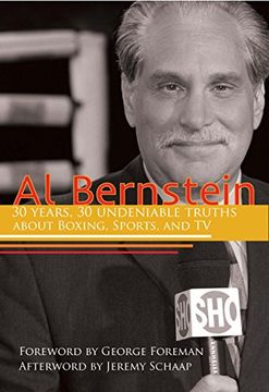 portada Al Bernstein: 30 Years, 30 Undeniable Truths About Boxing, Sports, and tv (en Inglés)