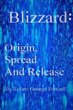 portada Blizzard: Origin, Spread, and Release (en Inglés)