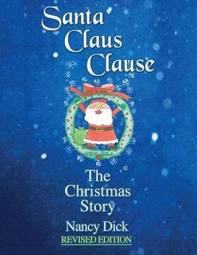 portada Santa Claus Clause: The Christmas Story REVISED EDITION (en Inglés)