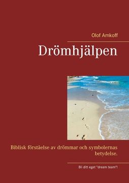portada Drömhjälpen: Biblisk förståelse av drömmar och symbolernas betydelser. (in Swedish)