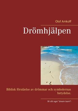 portada Drömhjälpen: Biblisk förståelse av drömmar och symbolernas betydelser. (en Sueco)