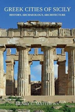 portada Greek Cities of Sicily: History, Archaeology, Architecture (en Inglés)