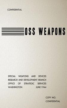 portada OSS Weapons: Special Weapons and Devices (en Inglés)