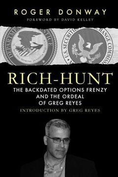 portada rich-hunt: the backdated options frenzy and the ordeal of greg reyes (en Inglés)