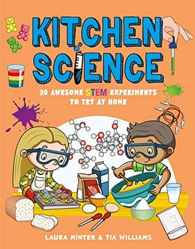 portada Kitchen Science: 30 Awesome Stem Experiments to try at Home (en Inglés)