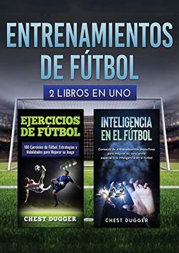portada Entrenamientos de Fútbol: 2 Libros in 1
