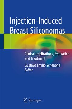 portada Injection-Induced Breast Siliconomas: Clinical Implications, Evaluation and Treatment (in English)