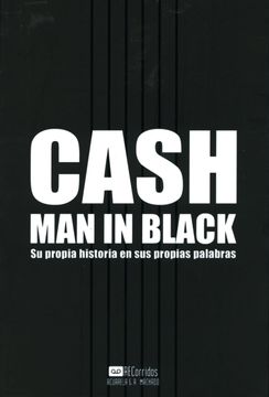 portada Cash: Man in Black: Su Propia Historia en sus Propias Palabras (in Spanish)