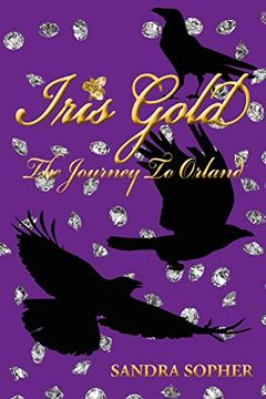 portada Iris Gold: The Journey to Orland (en Inglés)