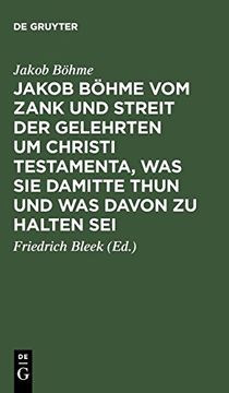 portada Jakob Böhme vom Zank und Streit der Gelehrten um Christi Testamenta, was sie Damitte Thun und was Davon zu Halten sei (en Alemán)