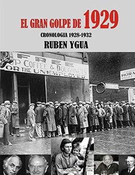 portada El Gran Golpe de 1929: Cronologia 1928-1932