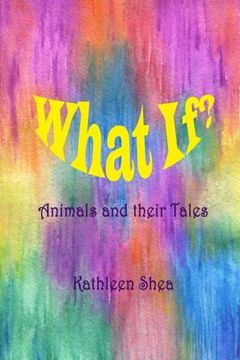 portada What If?: Animals and their Tales