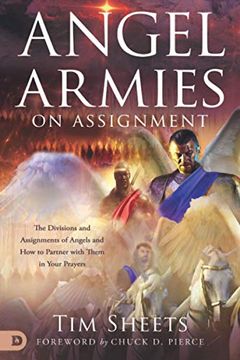 portada Angel Armies on Assignment: The Divisions and Assignments of Angels and how to Partner With Them in Your Prayers (en Inglés)