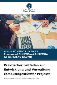 portada Praktischer Leitfaden zur Entwicklung und Verwaltung computergestützter Projekte (en Alemán)