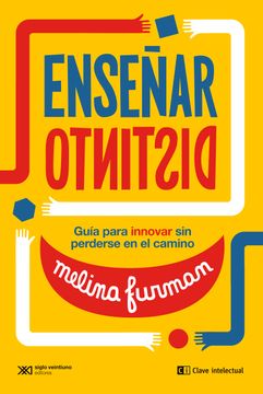 portada Enseñar distinto. Guía para innovar sin perderse en el camino