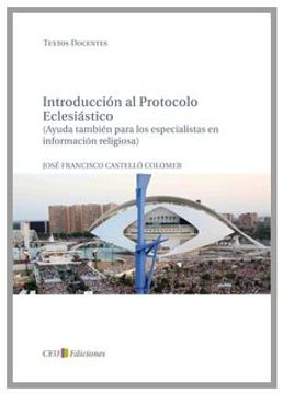 portada Introducción al protocólo eclesiástico (ayuda tambien para los especialistas en información religiosa) (Textos Docentes)