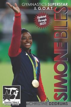 portada Simone Biles: Gymnastics Superstar & G.O.A.T.: GymnStars Volume 6 (en Inglés)