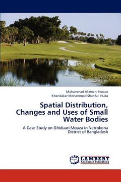 portada spatial distribution, changes and uses of small water bodies (en Inglés)