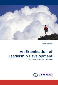 portada An Examination of Leadership Development: A Role Based Perspective