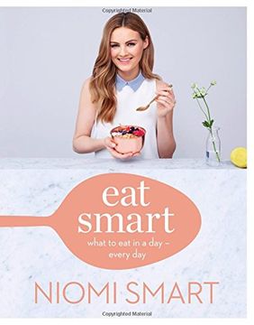 portada Eat Smart: What to eat in a day - Every day (en Inglés)
