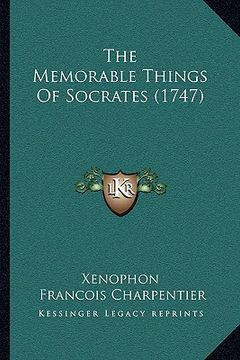 portada the memorable things of socrates (1747) (en Inglés)