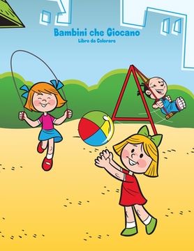 portada Bambini che Giocano Libro da Colorare 1 (en Italiano)