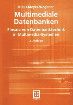 portada Multimediale Datenbanken: Einsatz von Datenbanktechnik in Multimedia-Systemen (XLeitfäden der Informatik) (German Edition)