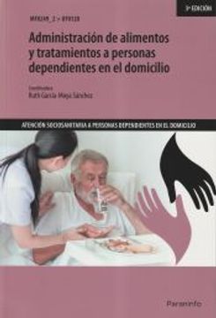 portada Administracion de Alimentos y Tratamientos a Personas Dependientes en el Domicilio Uf0120