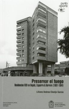 portada Preservar el Fuego. Residencias bch en Bogotá, Esguerra & Herrera (1961-1964)